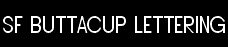 SF Buttacup Lettering (124800 Bytes)